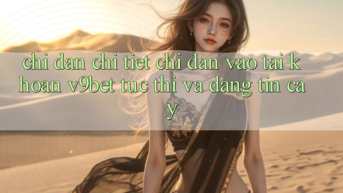 Chỉ dẫn Chi Tiết Chỉ dẫn Vào tài khoản V9bet Tức thì và Đáng tin cậy