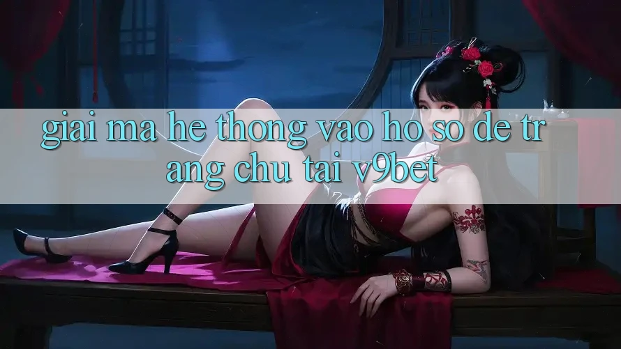 Giải Mã Hệ Thống “Vào hồ sơ Dễ Trang chủ” Tại V9bet
