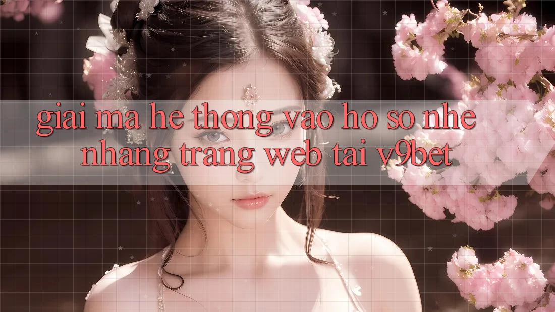 Giải Mã Hệ Thống “Vào hồ sơ Nhẹ nhàng Trang web” Tại V9bet