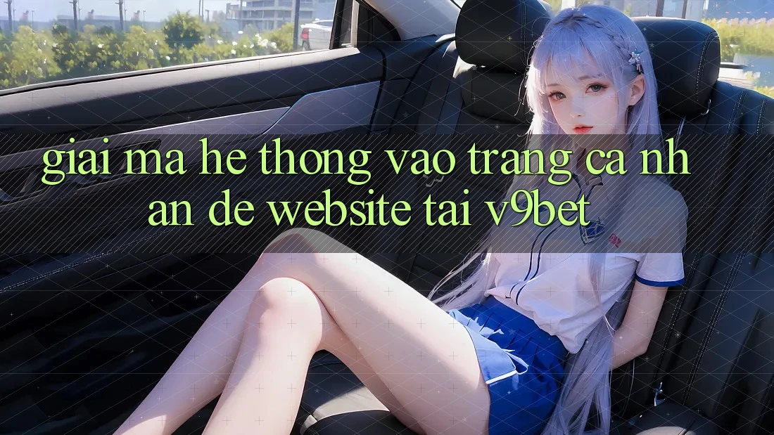 Giải Mã Hệ Thống “Vào trang cá nhân Dễ Website” Tại V9bet