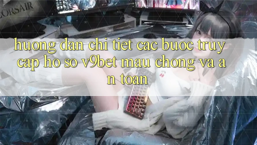 Hướng Dẫn Chi Tiết Các Bước Truy cập hồ sơ V9bet Mau Chóng và An Toàn Hướng Dẫn Chi Tiết Các Bước Truy cập hồ sơ V9bet Mau Chóng và An Toàn