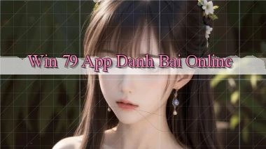 win 79 app danh bai online